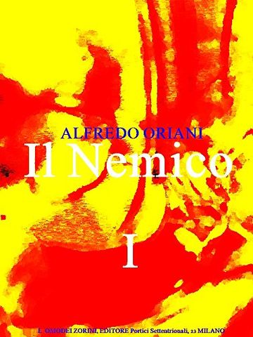 Il Nemico, vol. I (of 2) (Il Nemico Series 1)
